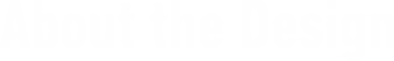 About the Design
